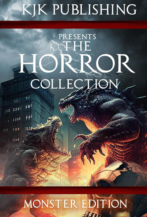 KJK Publishing Presents The Horror Collection, Monster Edition