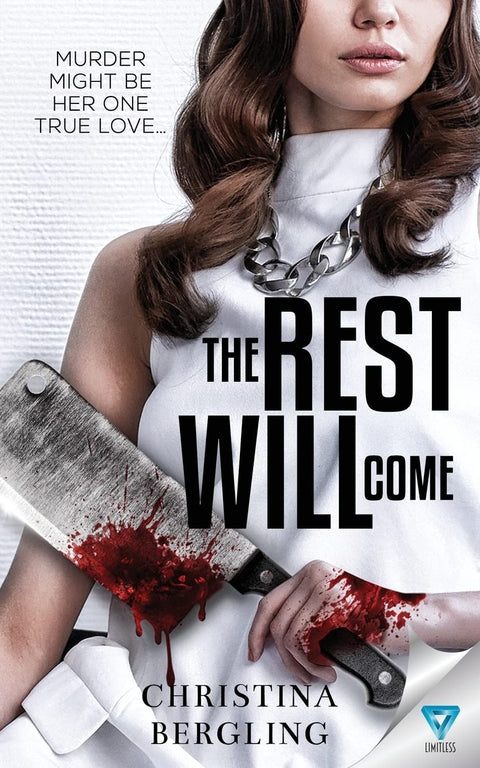 The Rest Will Come Book By Christina Bergling