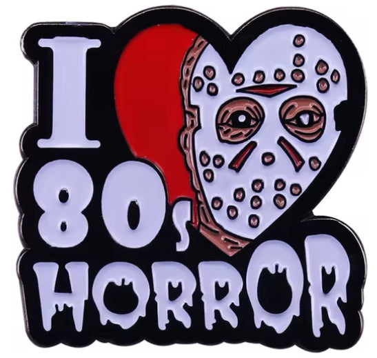 I Love 80s Horror Pin