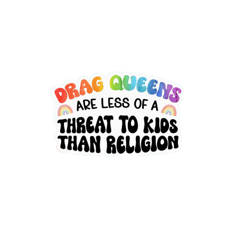 Radical Buttons Drag Queens are Less of a Threat to Kids than Religion Sticker