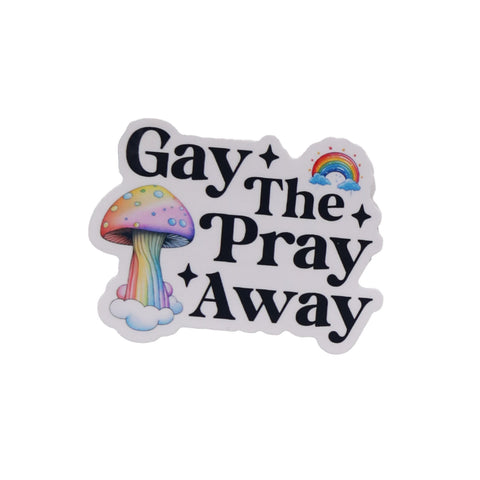 Radical Buttons Gay the Pray Away Sticker