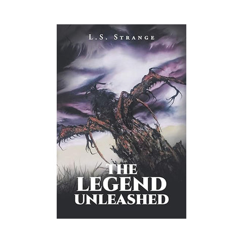 The Legend Unleashed Novel by L.S. Strange