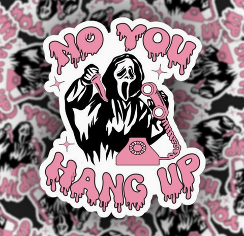 Pretty Toxic No You Hang Up Sticker
