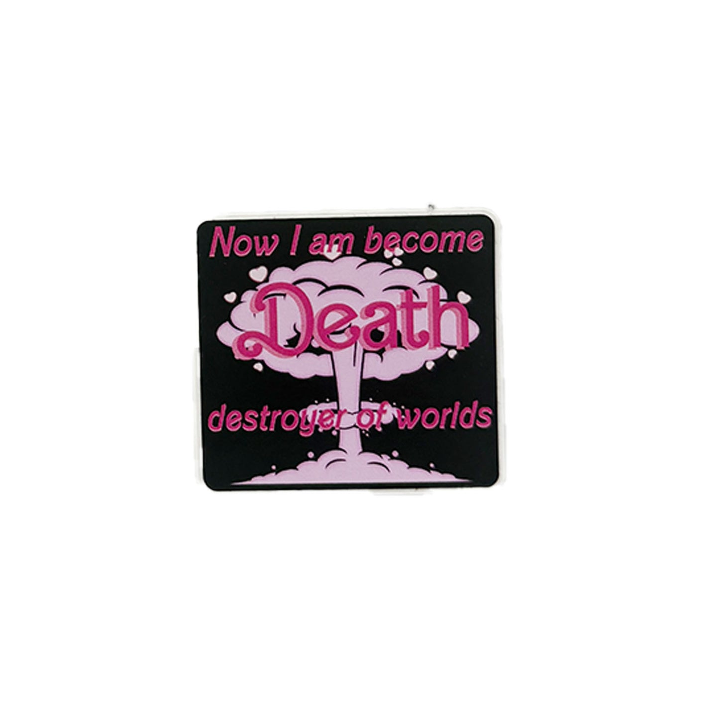 Adorrible Now I Am Become Death Sticker