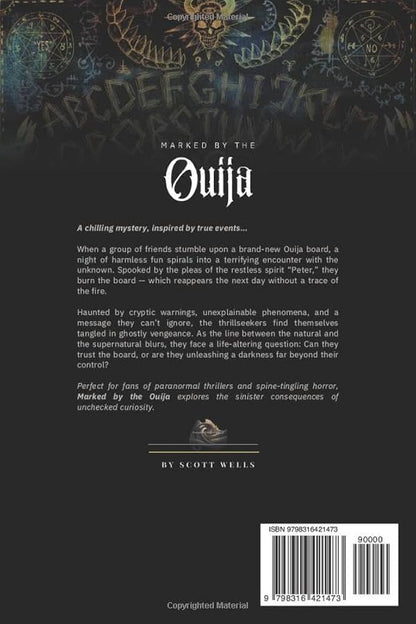 Marked By The Ouija Once Marked, There’s No Turning Back by Scott Wells Paperback