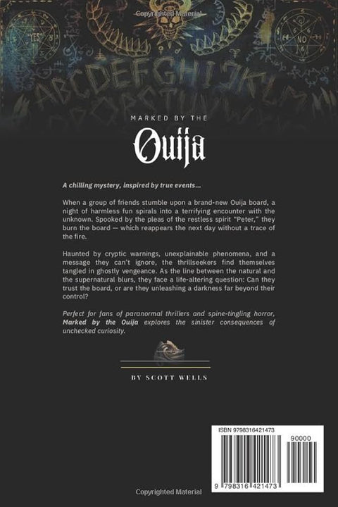 Marked by the Ouija Once Marked, There’s No Turning Back by Scott Wells Hardcover