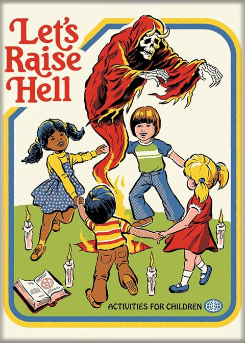 Steven Rhodes Let’s Raise Hell Magnet