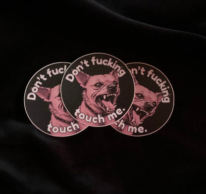 Adorrible Don’t Fucking Touch Me Sticker