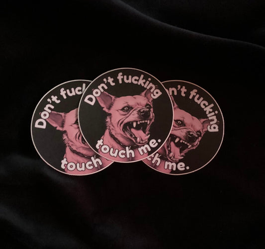 Adorrible Don’t Fucking Touch Me Sticker