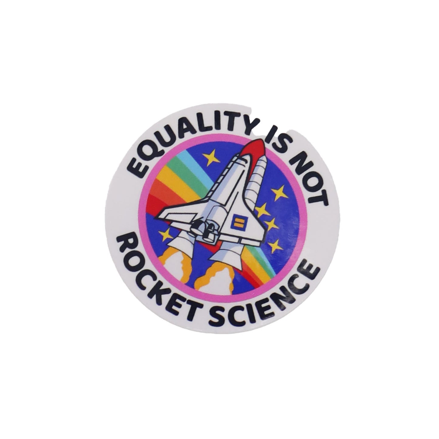 Radical Buttons Equality is Not Rocket Science Sticker